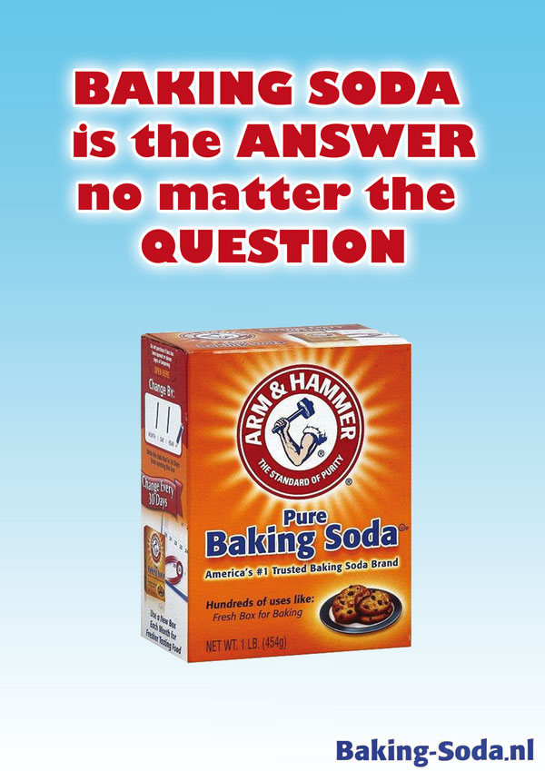 BAKING SODA is the ANSWER, no matter the QUESTION!